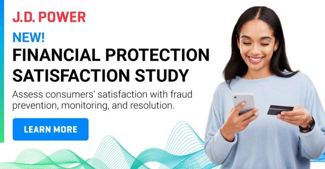 New! J.D. Power Financial Protection Satisfaction Study